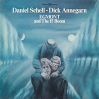 Daniel Schell& Dick Annegarn - Egmont and the Ff Boom