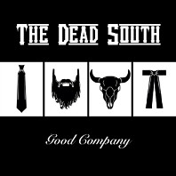 Dead South - Good Company
