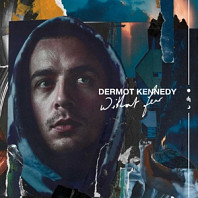 Dermot Kennedy - Without Fear