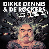 Dikke Dennis & De Rockers - Kop En Schouders