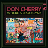 Don Cherry - Where is Brooklyn?