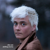 Elie Zoe - Shifting Forms