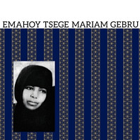 Emahoy Tsege-Mariam Gebru - Emahoy Tsege Mariam Gebru