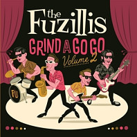 Fuzillis - Grind a Gogo Volume 2