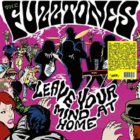 Fuzztones - Leave Your Mind At Home