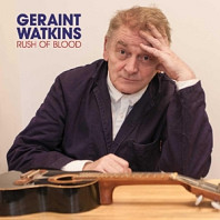 Geraint Watkins - Rush of Blood