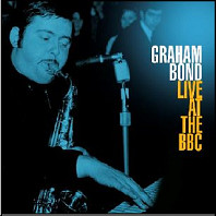 Graham Bond - Live At the Bbc