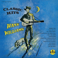 Hank Williams - Classic Hits