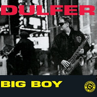 Hans Dulfer - Big Boy