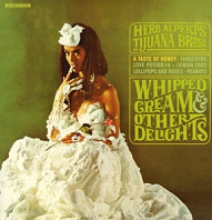 Herb Alpert& Tijuana Brass - Whipped Cream & Other Delights
