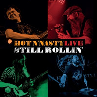 Hot'n'nasty - Still Rollin' Live