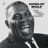 Howlin' Wolf - Real Folk Blues