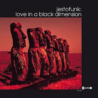 Jestofunk - Love In a Black Dimension