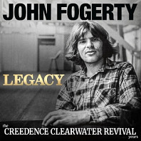 John Fogerty - Legacy: the Creedence Clearwater Revival Years