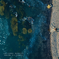 Julianna Barwick - Healing is a Miracle