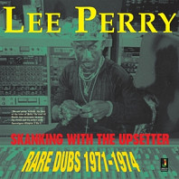 Lee Perry - Skanking With the Upsette
