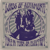 Lords of Altamont - Tune In, Turn On, Electrify!