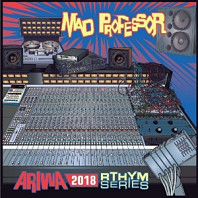 Mad Professor - Ariwa 2018 Riddim Series