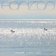 Matt Gold& Resavoir - Horizon