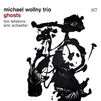 Michael Wollny Trio - Ghosts
