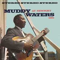 Muddy Waters - Muddy Waters At Newport 1960