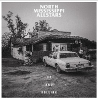 North Mississippi Allstars - Up and Rolling