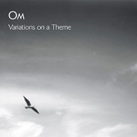 OM - Variations On a Theme