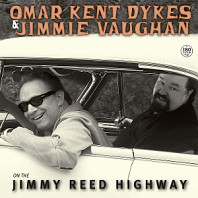 Omar Kent Dykes& Jimmie Vaughan - On the Jimmy Reed Highway