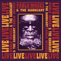 Pablo - Moses& the Handcart's- - Live