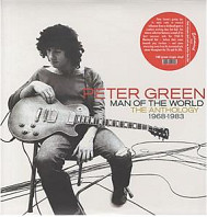 Peter Green - Man of the World - the Anthology 1968-1983