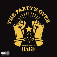 Prophets of Rage - The Party's Over