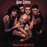 Rose Tattoo - Scarred For Life
