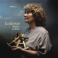 Shirley Collins & the Albion C - Lodestar