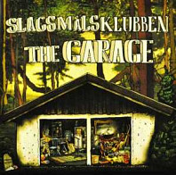 Slagsmalsklubben - Garage