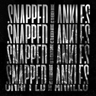 Snapped Ankles - 21 Metres To Hebden Bridge