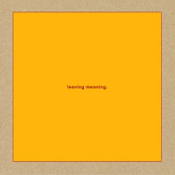 Swans - Leaving Meaning