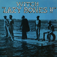 the Witch - Lazy Bones