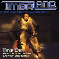 Timbaland - Tim's Bio: From the Motion Picture-Life From Da Basement