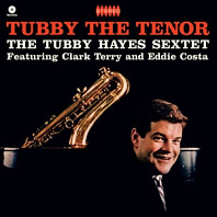 Tubby Hayes - Tubby the Tenor