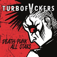 Turbofvckers - Death Punk All Stars