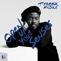Tyreek McDole - Open Up Your Senses