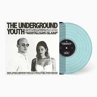 Underground Youth - Nostalgia's Glass