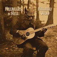 V/A - Hillbillies In Hell: Hillbilly Wolf (1952-1972)