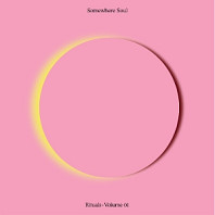 V/A - Somewhere Soul: Rituals Vol 1