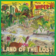 Wipers - Land of the Lost