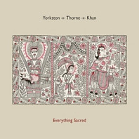 Yorkston - Everything Sacred