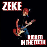 Zeke - Kicked In the Teeth