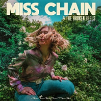 Miss Chain & the Broken Heels - Storms