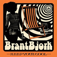 Brant Bjork - Keep Your Cool