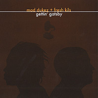 Mad Dukez, Fresh Kils - Gettin' Gatsby